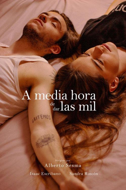A media hora de dar las mil 2024 official movie poster