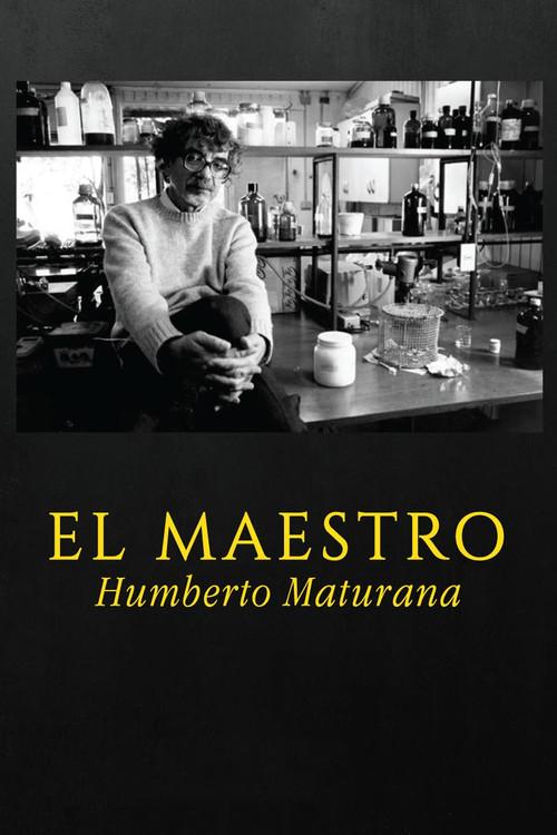 El maestro Humberto Maturana 2019 official movie poster