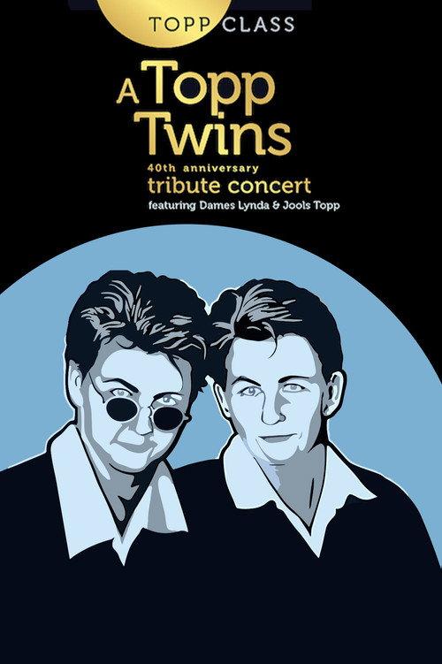 Topp Class: A Topp Twins Tribute Concert 2022 official movie poster