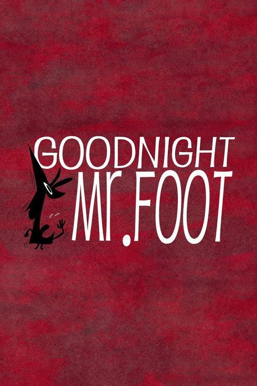 Goodnight, Mr. Foot 2012 official movie poster