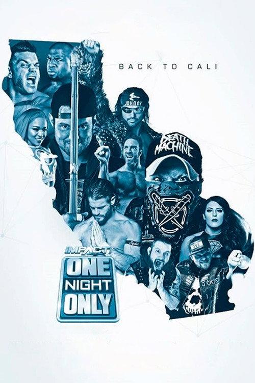 IMPACT One Night Only: Back to Cali 2018 official movie poster