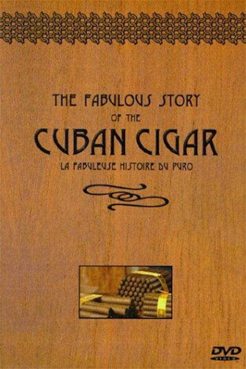 The Fabulous Story of the Cuban Cigar 1999 official movie poster