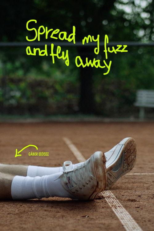 Spread My Fuzz and Fly Away 2023 official movie poster