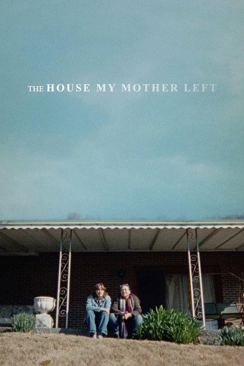 The House My Mother Left 2023 official movie poster