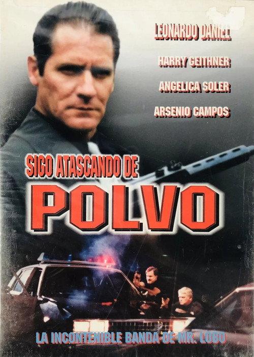 Sigo atascando de polvo 2000 official movie poster