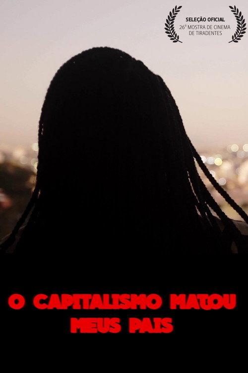 O Capitalismo Matou Meus Pais 2023 official movie poster