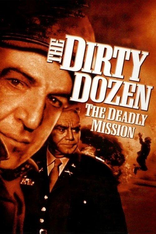 The Dirty Dozen: The Deadly Mission 1987 official movie poster