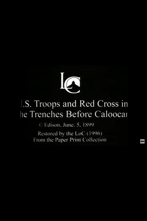 U.S. Troops and Red Cross in the Trenches Before Caloocan 1899 official movie poster