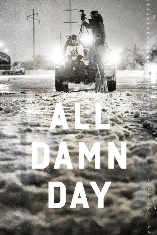 All Damn Day 2013 official movie poster