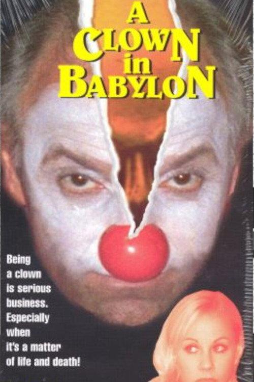 A Clown in Babylon 1999 official movie poster