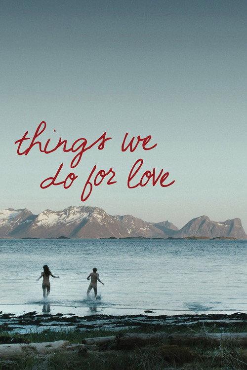Things We Do for Love 2013 official movie poster