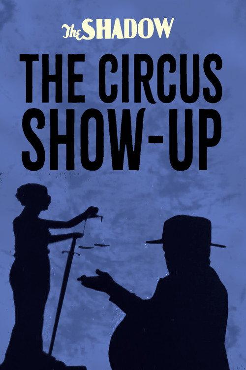 The Circus Show-Up 1932 official movie poster