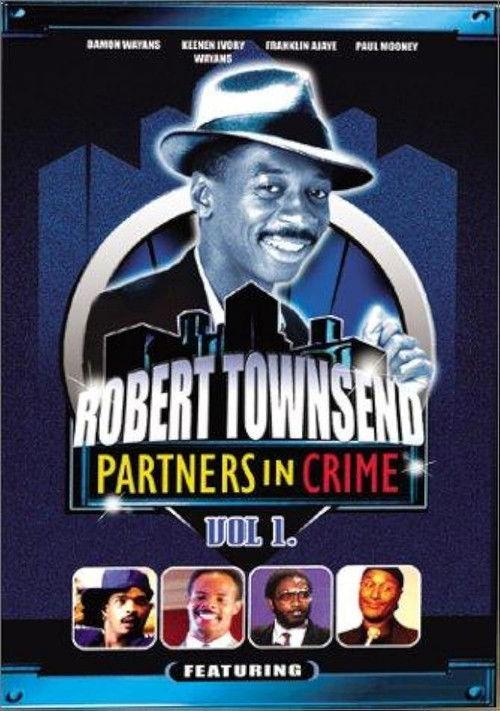 Robert Townsend: Partners in Crime: Vol. 1 1987 official movie poster