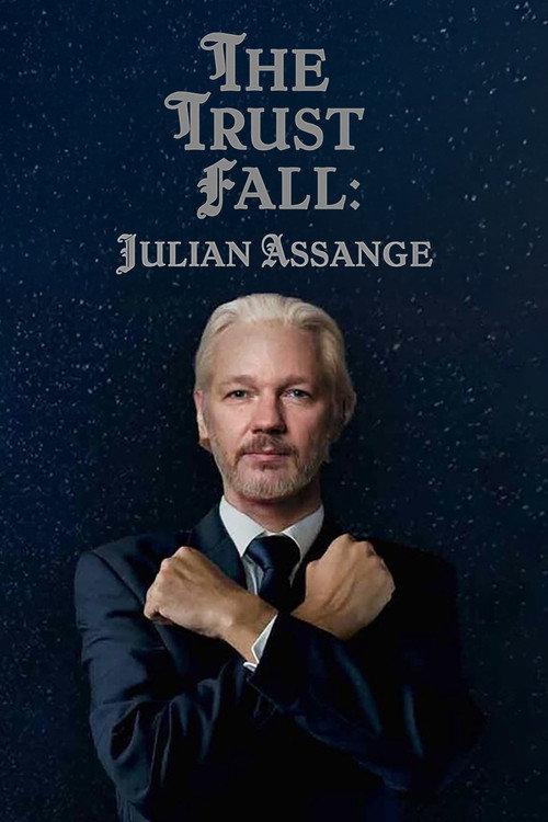 The Trust Fall: Julian Assange 2024 official movie poster