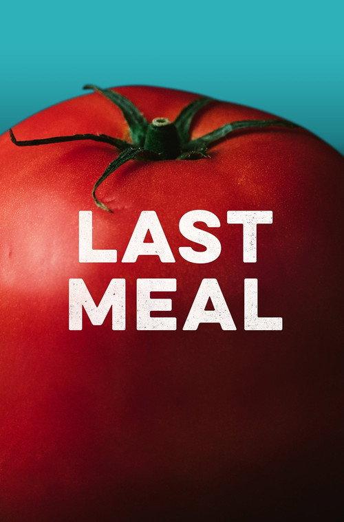 Last Meal 2018 official movie poster