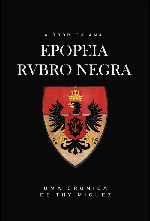 A Rodriguiana Epopeia Rubro Negra 2019 official movie poster