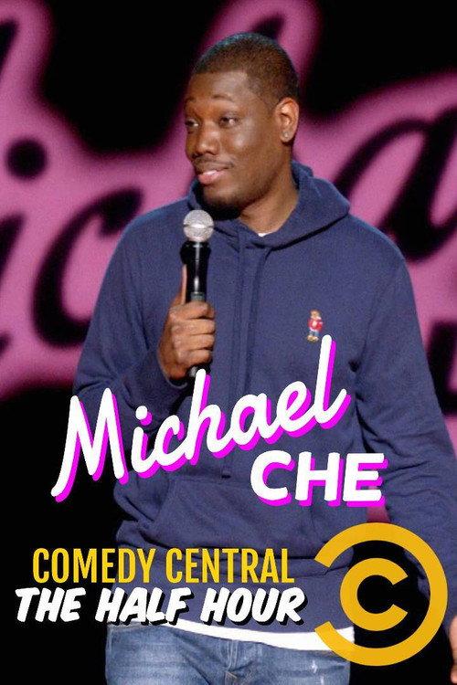 Michael Che: The Half Hour 2014 official movie poster