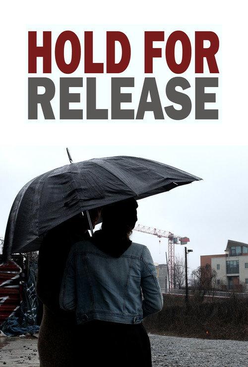 Hold For Release 2017 official movie poster