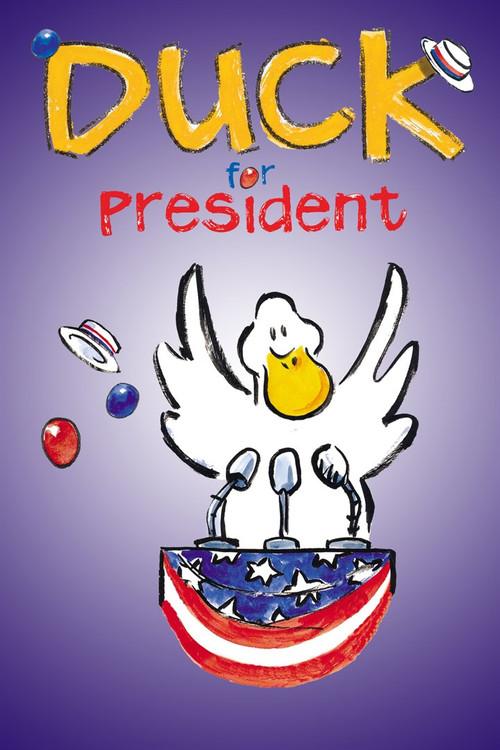 Duck for President 2004 official movie poster