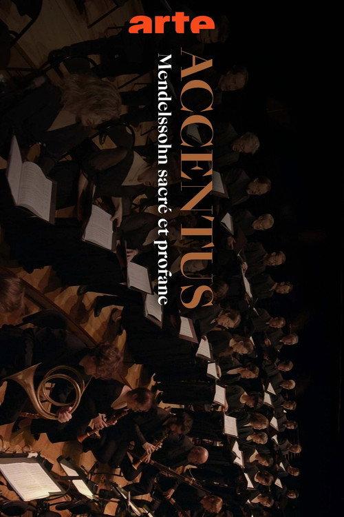 Mendelssohn: Sacred and Secular - The Accentus Choir celebrates its 30th anniversary 2023 official movie poster