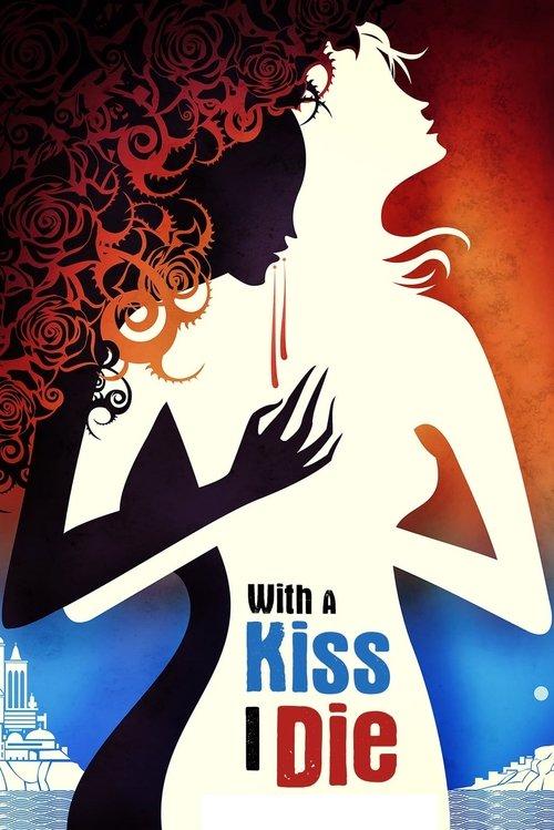 With A Kiss I Die 2018 official movie poster
