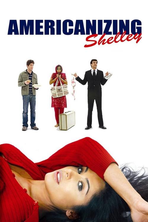 Americanizing Shelley 2007 official movie poster