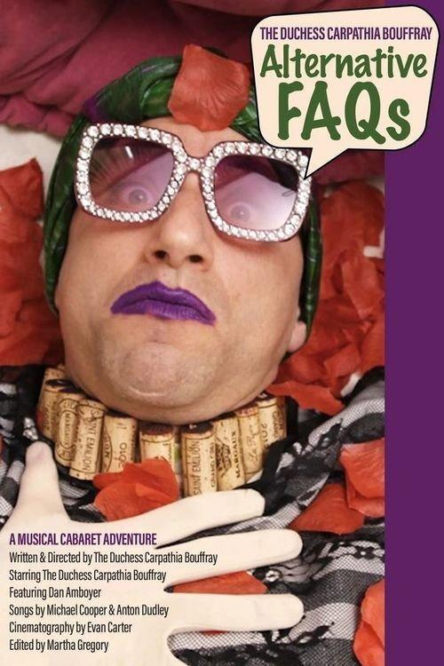 The Duchess Carpathia Bouffray: Alternative FAQs 2021 official movie poster