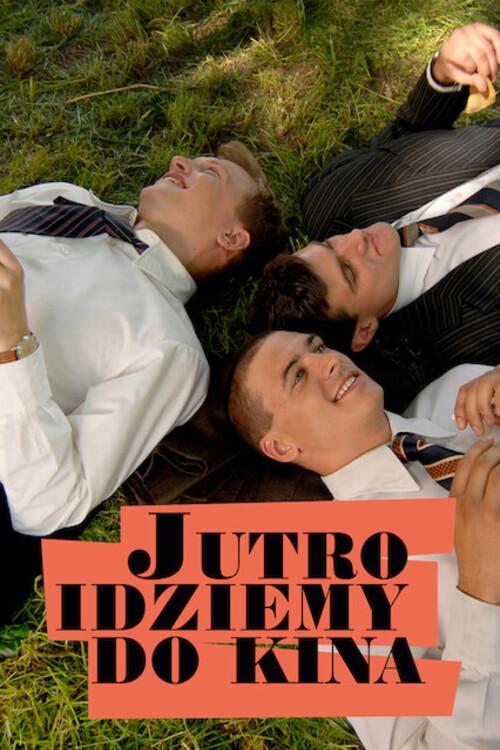 Tomorrow, We're Going to the Movies 2007 official movie poster