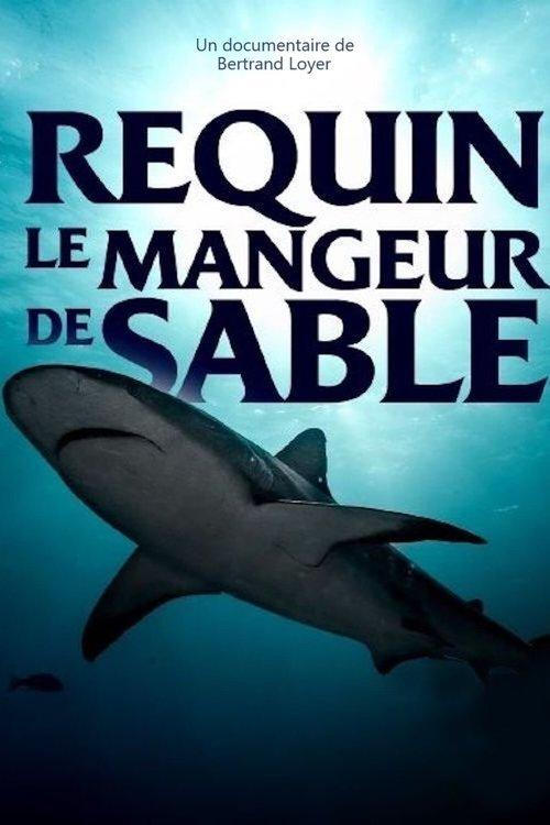 Requin - Le mangeur de sable 2021 official movie poster