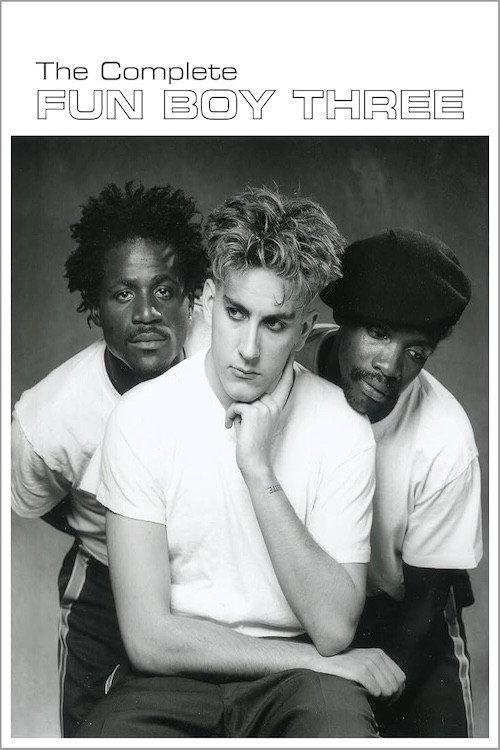 Fun Boy Three: The Complete Fun Boy Three official movie poster