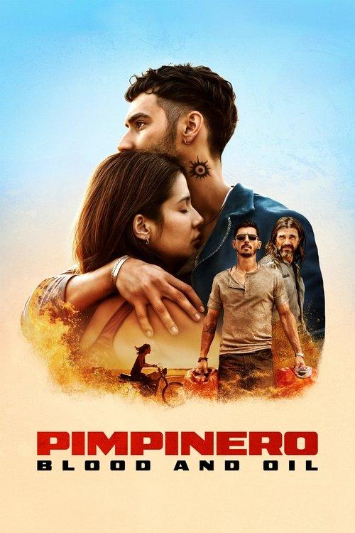 Pimpinero: Blood and Oil 2024 official movie poster