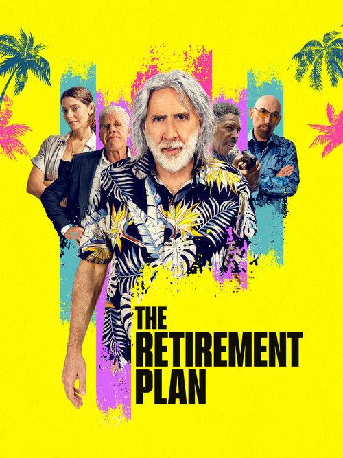 The Retirement Plan 2023 official movie poster