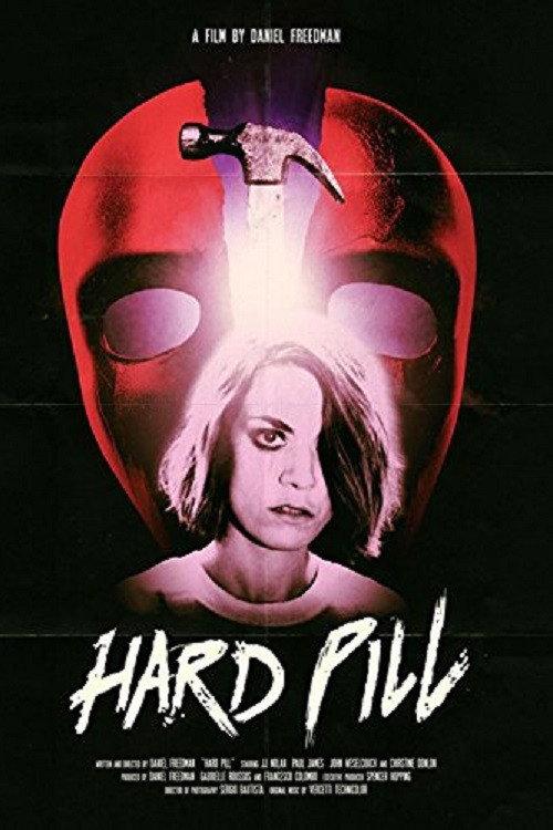 Hard Pill 2015 official movie poster