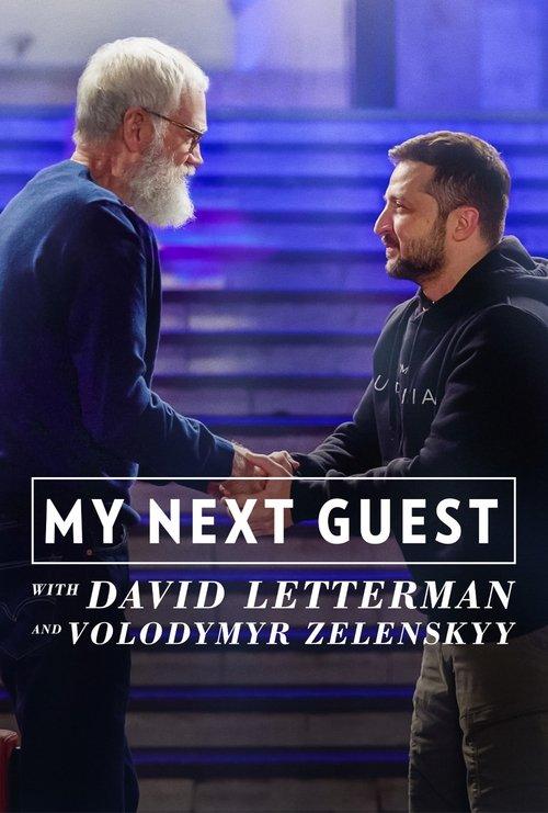 My Next Guest with David Letterman and Volodymyr Zelenskyy 2022 official movie poster