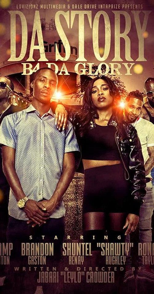 Da Story B4 Da Glory 2019 official movie poster