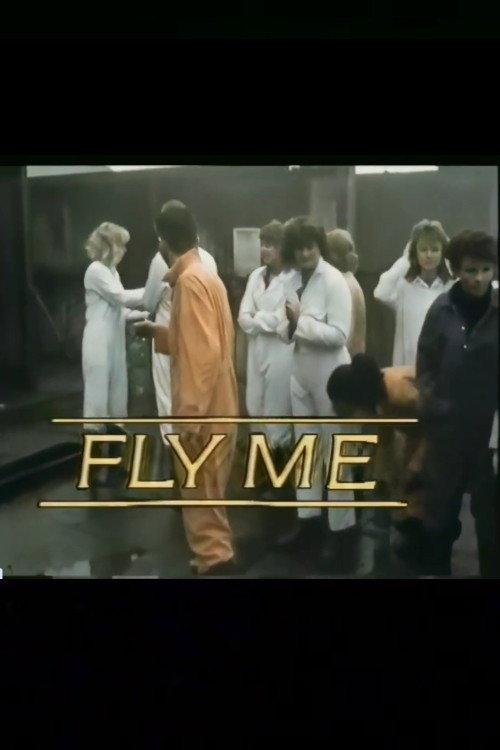 Fly Me 1987 official movie poster