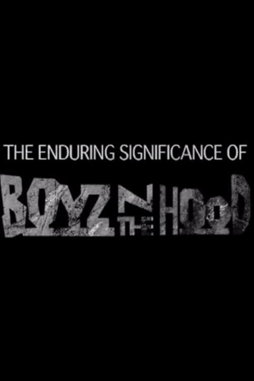 The Enduring Significance of 'Boyz n the Hood' 2011 official movie poster