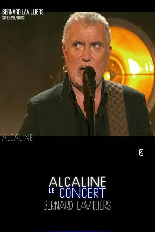 Bernard Lavilliers - Alcaline le Concert 2014 official movie poster