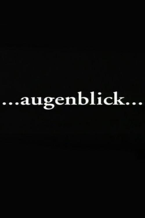 Augenblick 1998 official movie poster