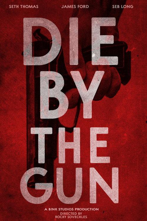 Die by the Gun 2019 official movie poster