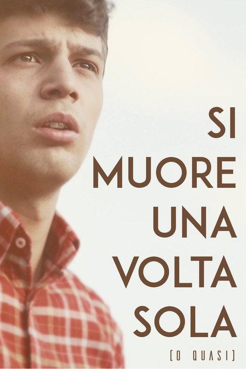 Si Muore Una Volta Sola (o quasi) 2019 official movie poster