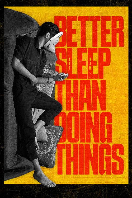 Better Sleep Than Doing Things 2024 official movie poster