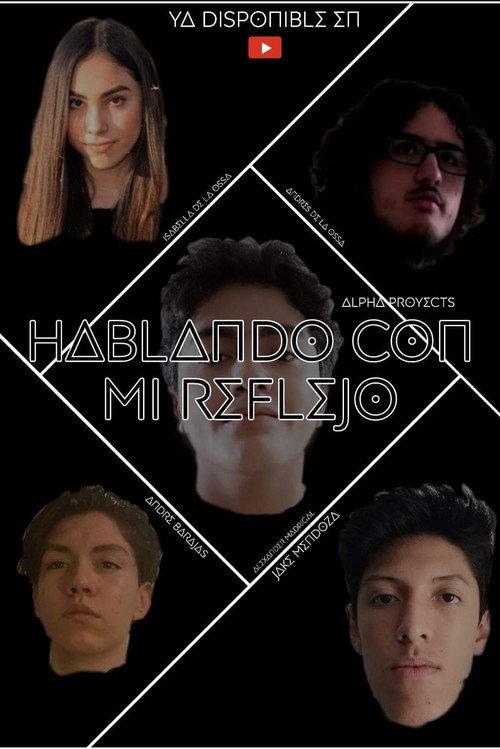 Hablando con mi Reflejo 2020 official movie poster