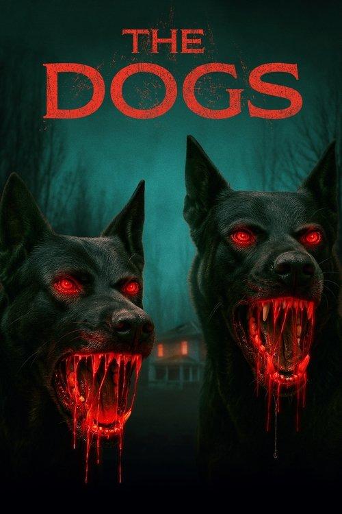 The Dogs 2025 official movie poster