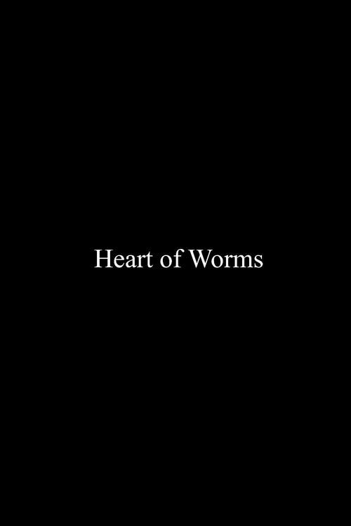 Heart of Worms 2021 official movie poster