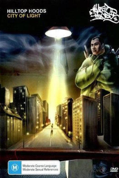 Hilltop Hoods - City of Light 2007 official movie poster