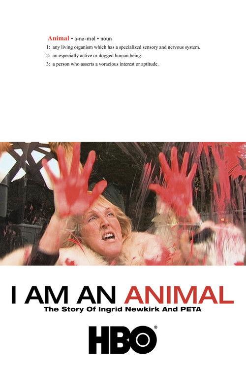 I Am an Animal: The Story of Ingrid Newkirk and PETA 2007 official movie poster