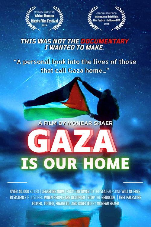 Gaza Is Our Home 2024 official movie poster