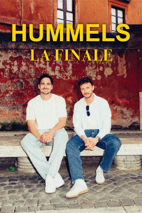 Hummels – La Finale. Mit Tommi Schmitt 2025 official movie poster
