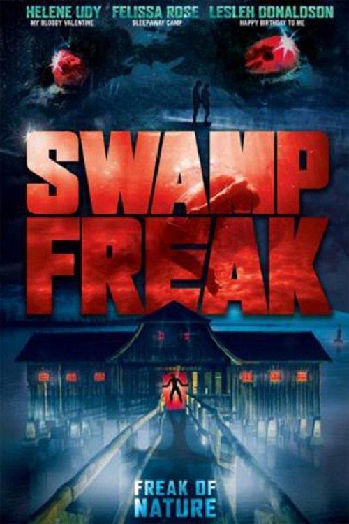 Swamp Freak 2017 official movie poster